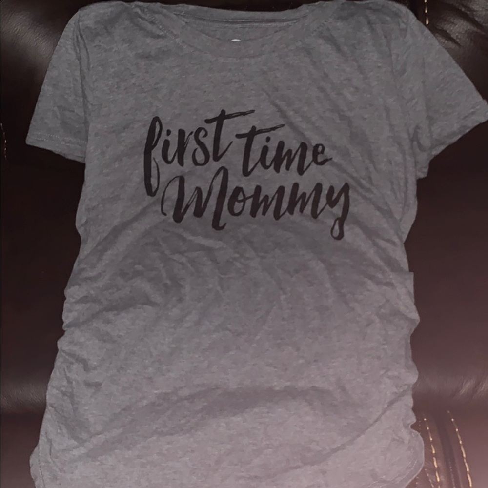 First Time Mommy Maternity Shirt